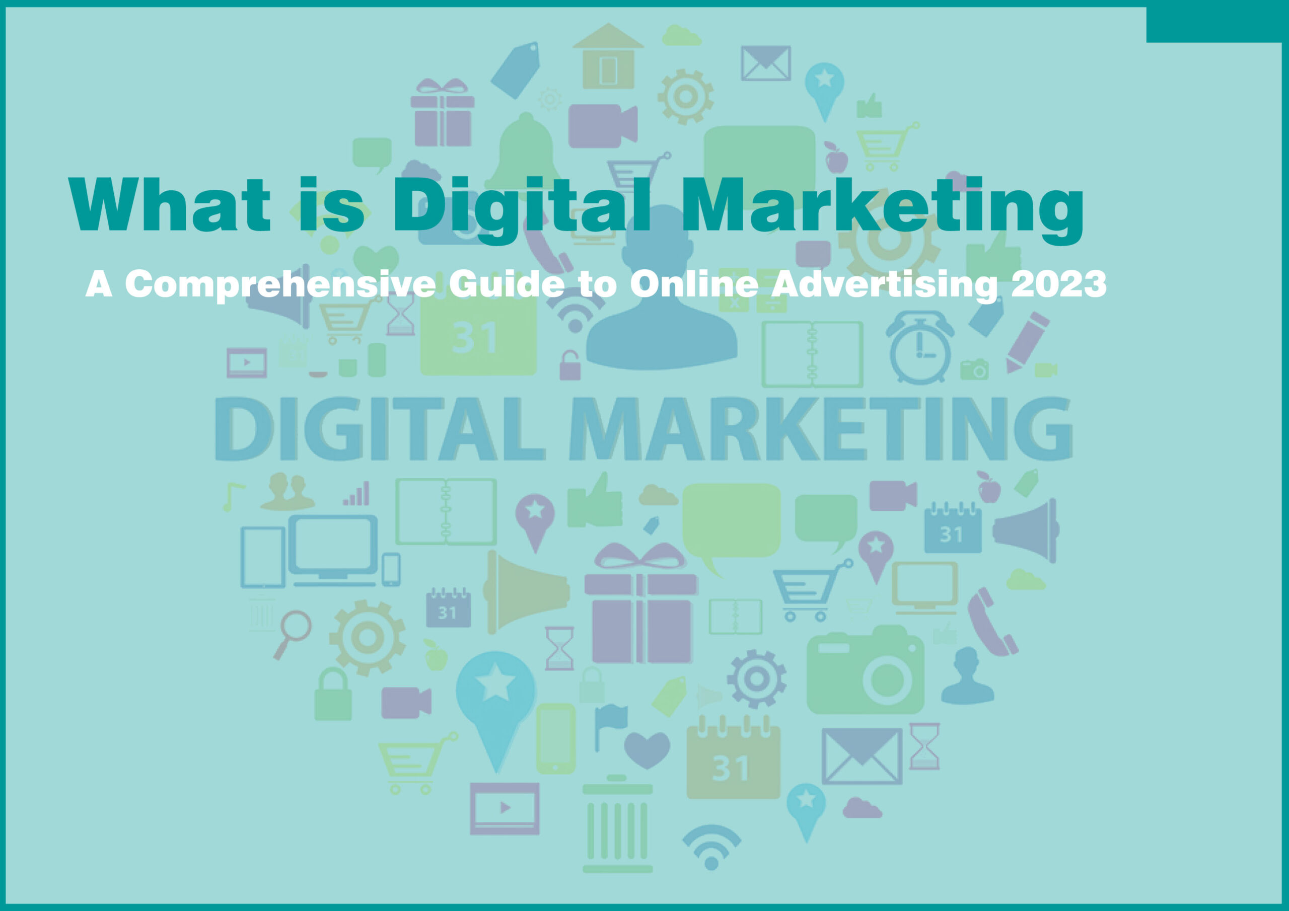 What is Digital Marketing