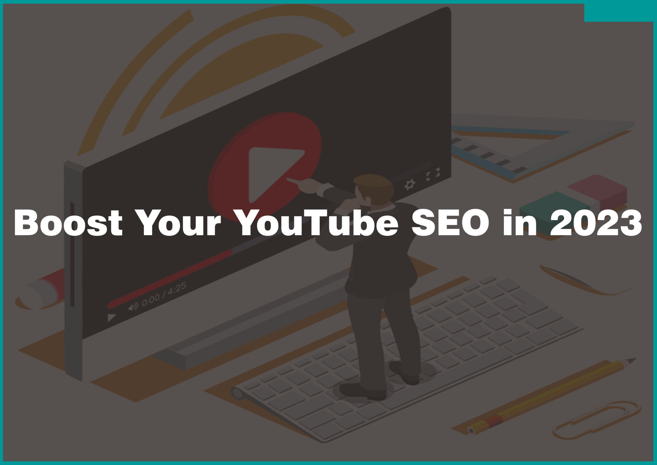 Boost-Your-YouTube-SEO-in-2023-scaled.jpg